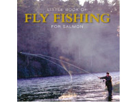 Little Book of Fly Fishing for Salmon